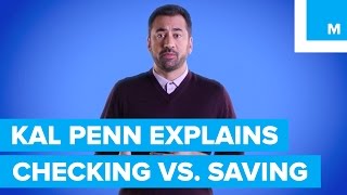 What's the Difference Between Checking & Savings? Kal Penn Explains | Mashable
