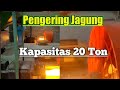 Pengering Jagung Kapasitas 20 Ton