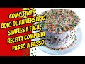 COMO FAZER BOLO DE ANIVERSÁRIO SIMPLES E FÁCIL, RECEITA COMPLETA PASSO A PASSO