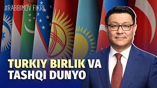 Turkiston atamasi kimga yoqmaydi? | Rabbimov fikri