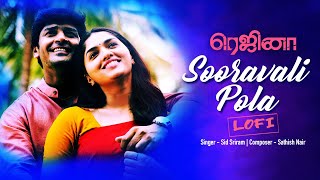 Sooravali Pola | LoFi Mix | Regina | Vandana Srinivasan | Domin D Silva | Sathish Nair