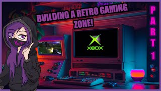 MAKING A RETRO GAMING ZONE - PART 1 - XBOX