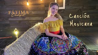 Fátima Campo - Canción Mexicana