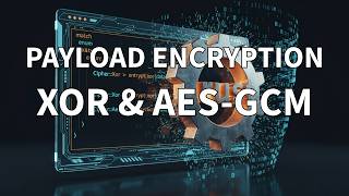 Build a Modular ShellCode Encryptor in Rust (AES-GCM & XOR)