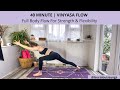 40 Minute Dynamic Vinyasa Flow | Full Body Flow For Strength & Flexibility | Lauralouiseyoga