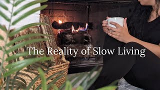 The Reality of SLOW LIVING |  MINIMALISM 🤎