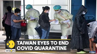 Taiwan to end covid-19 quarantine, will ease other restrictions from next week | World News | WION