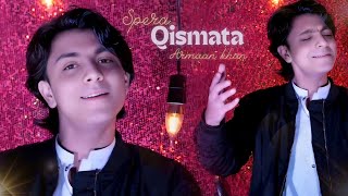 Spera Qismata Tappy | Armaan Khan | OFFICIAL MUSIC VIDEO | Pashto New Song 2024