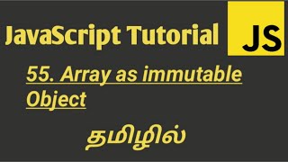 How to do Array Object as Immutable Object in JavaScript in Tamil | JavaScript Tutorial in Tamil