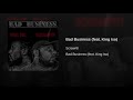 bad business feat. king iso