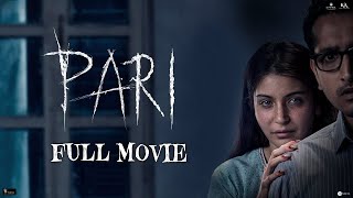 Pari Full Movie | Anushka Sharma, Parambrata Chatterjee, Rajat Kapoor | Hindi Horror Movie