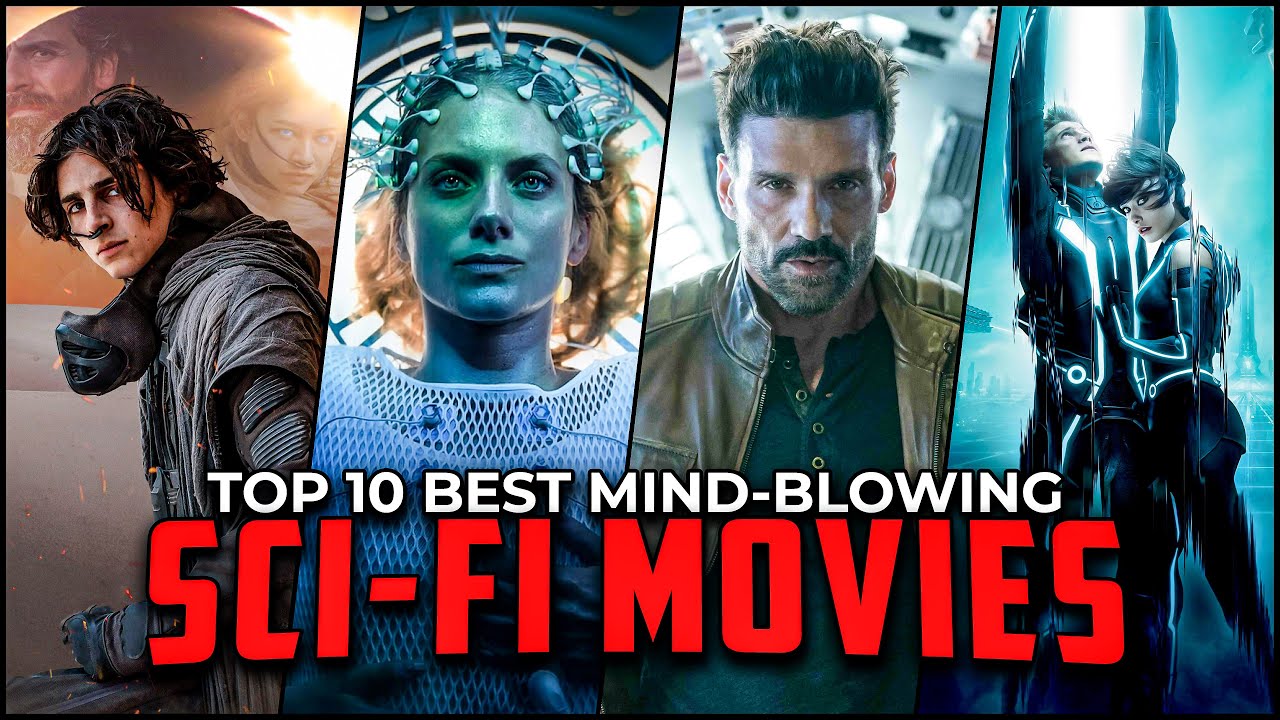 Top 10 Best SCI-FI Movies To Watch In 2023 | Mind-Blowing Sci-Fi ...