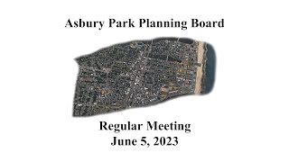 Asbury Park Planning Board Meeting - June 5, 2023