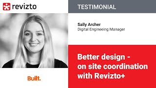 Revizto Testimonial: Better design – on site coordination with Revizto