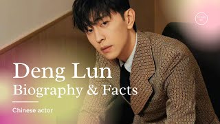 Deng Lun II Allen Deng Biography, Facts