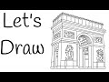 Let's Draw - Arc de Triomphe - El Dibujo