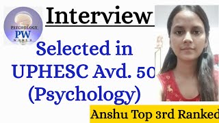 UPHESC | Adv. 50 | Psychology | Interview Session | with Ranked | 3rd Candidate |