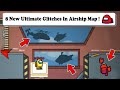 8 NEW ULTIMATE GLITCHES IN AIRSHIP MAP ! AMONG US