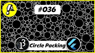 Ep. 036: Animated Circle Packing | Flutter Processing