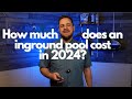 How Much Does An Inground Pool Cost In 2024?