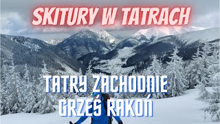 Tatry Zachodnie - Grześ, Rakoń 06.03.2021 - Wyprawa na nartach skiturowych