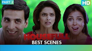 Housefull Movie | Comedy Scenes | Akshay Kumar, Riteish Deshmukh & Deepika Padukone