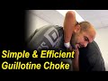 How To Do The Most Simple And Efficient Guillotine Choke by Karel 