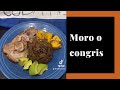 Moro o congris, el arroz más popular de la cocina cubana.