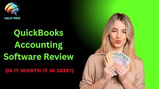 QuickBooks Accounting Software Review  (is it worth it in 2025?)