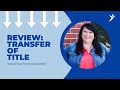 National Exam Review: Transfer of Title