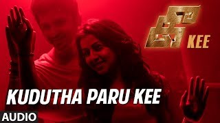 Kudutha Paru Kee Full Song || Kee Tamil Songs || Jiiva,Nikki,Anaika,Rj Balaji, Syd Ibu