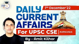 7th December 2022 | Daily Current Affairs(DCA) Analysis for UPSC | The Hindu & Indian Express | PIB