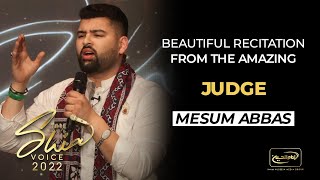 Beautiful recitation from the amazing judge Mesum Abbas -The Shia Voice 2022