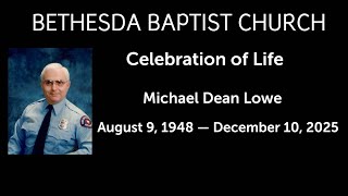 Michael Dean Lowe Funeral Service