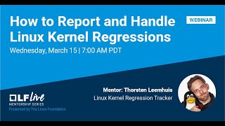 Mentorship Session: How to Report and Handle Linux Kernel Regressions