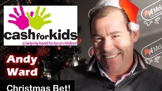 Andy Ward Rugby Christmas Bet for Cash4Kids