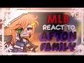 MLB React to afton family memes ☁︎ Gacha Club ☁︎ {My AU!}