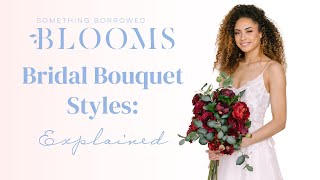 Bridal Bouquet Styles: Explained