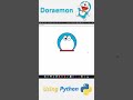 Doraemon Using Python || #shorts