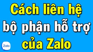 Cách liên hệ bộ phận hỗ trợ của Zalo khi Tổng đài 1900 561 558 không còn hoạt động