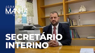 Secretário interino na Justiça