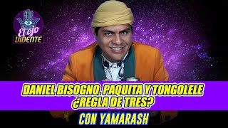 DANIEL BISOGNO, PAQUITA Y TONGOLELE ¿Regla de Tres? 🕊️ ¿Dejaron pendientes? 👀 | OJO VIDENTE 🔮 ✨