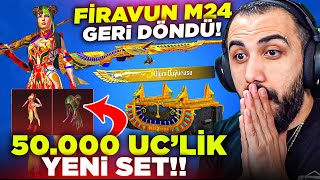 YENİ 50.000 UC'LİK DESTANSI SET!! 😱 BEKLENEN 7 SEVİYE FİRAVUN M24 GERİ DÖNDÜ!! | PUBG MOBILE