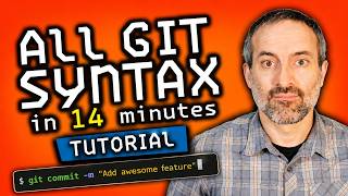 All Git Syntax in 14 minutes – Tutorial