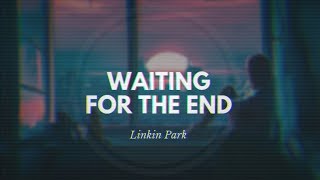Linkin Park - Waiting For The End (Subtitulado al Español)