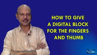 Basics in Hand Surgery: How to give a digital block anesthesia, and basics of local anesthetic usage
