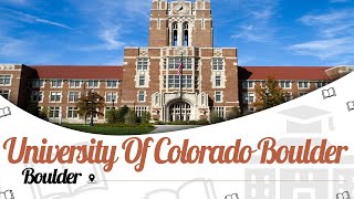 University of Colorado Boulder | Campus Tour | Ranking | Courses | EasyShiksha.com