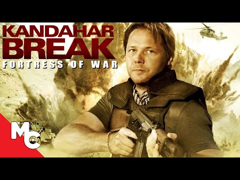 Kandahar Break: Fortress Of War Full Movie Action War Drama