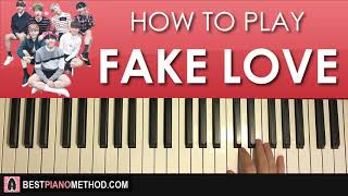 HOW TO PLAY - BTS - FAKE LOVE (Piano Tutorial Lesson)