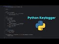 How To Code A Keylogger In Python | Tutorial